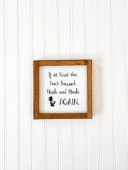 If at first you don't succeed, flush and flush again framed wooden bathroom sign. Cute framed bathroom sign decor. Farmhouse bathroom sign