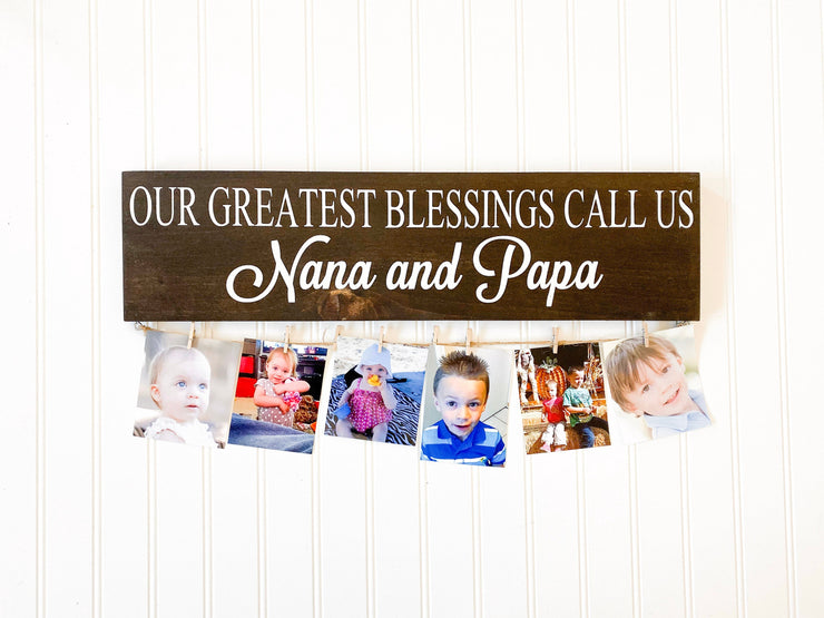 Personalized grandparent gift / Our greatest blessings sign / Nana & Papa sign / Custom Grandma and Grandpa gift / Picture hanger sign