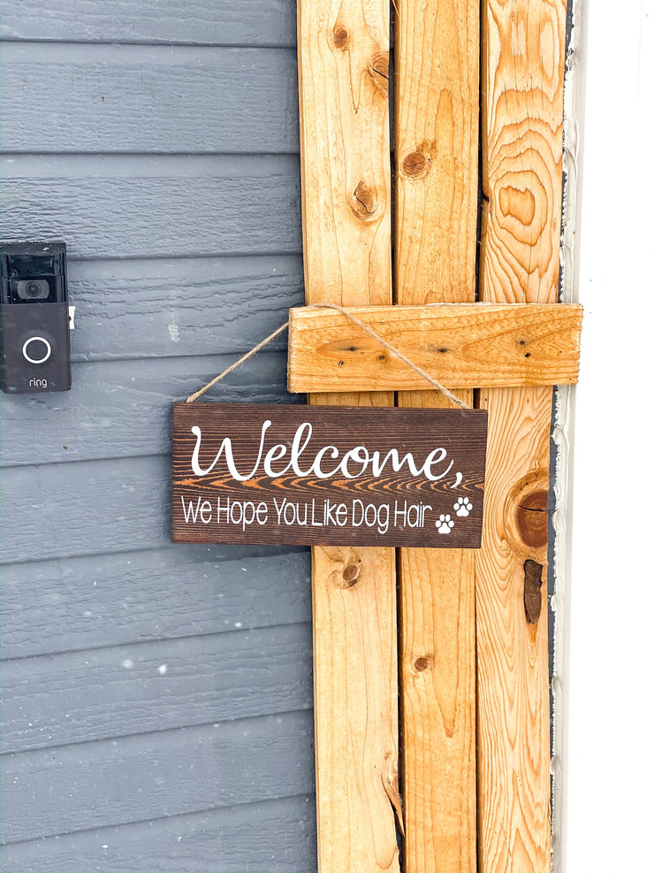 Welcome we hope you like dog hair / Wooden front door sign / Dog hair sign / Hanging front door wood sign / Small warning dog hair sign