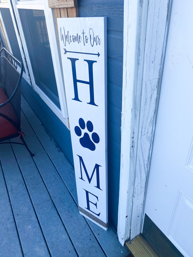 Pet Lover Porch Sign / Welcome To Our Home Rustic Wood Vertical Sign / Welcome pet sign / Front door decor / Porch wood sign / Front porch
