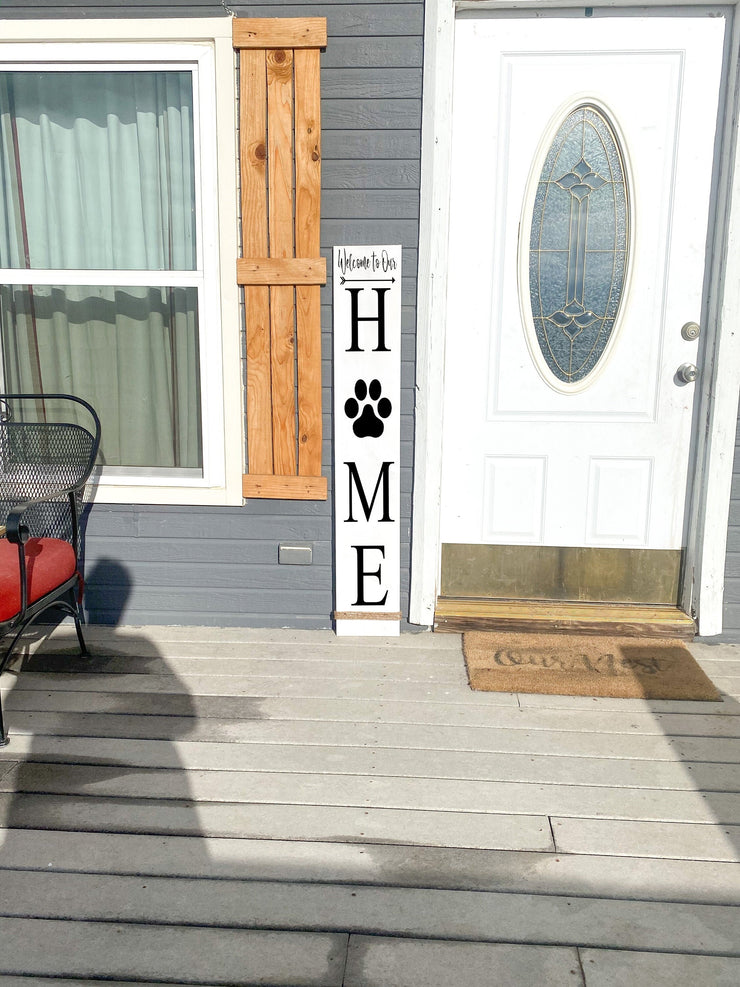 Pet Lover Porch Sign / Welcome To Our Home Rustic Wood Vertical Sign / Welcome pet sign / Front door decor / Porch wood sign / Front porch