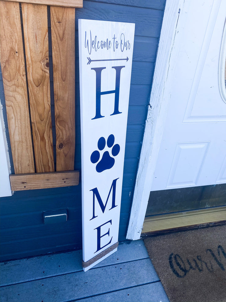Pet Lover Porch Sign / Welcome To Our Home Rustic Wood Vertical Sign / Welcome pet sign / Front door decor / Porch wood sign / Front porch