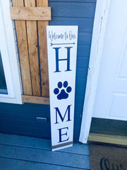 Pet Lover Porch Sign / Welcome To Our Home Rustic Wood Vertical Sign / Welcome pet sign / Front door decor / Porch wood sign / Front porch