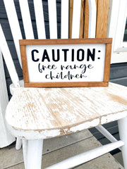 Caution: Free Range Children / Funny wooden framed house sign / Front door wooden sign / Hilarious entryway door sign / Funny framed sign