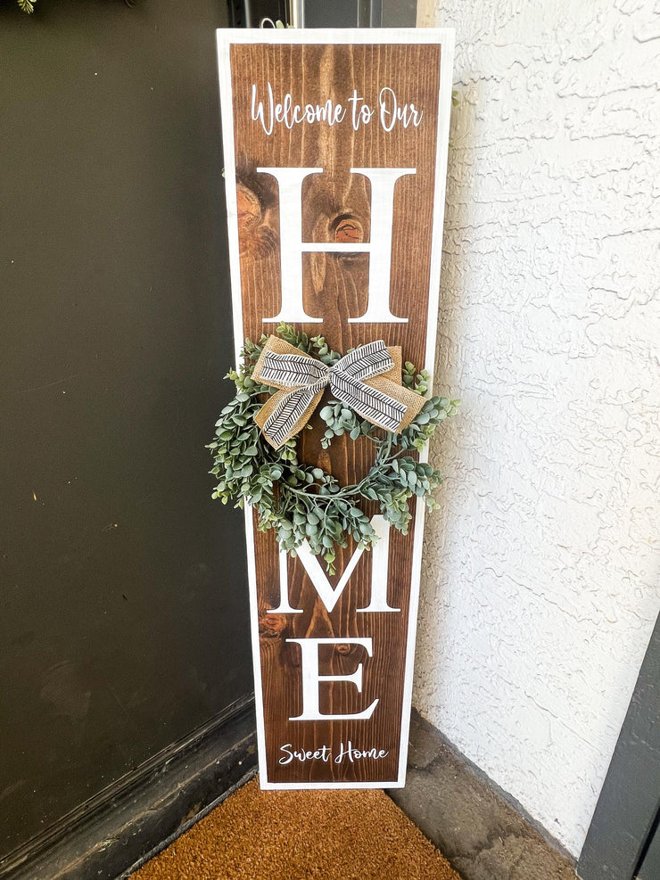 Welcome to Our Home Sweet Home with Exchangeable Wreath Tall Wooden Front Outside Door Sign / Front Porch Door Leaner with Greenery Wreath