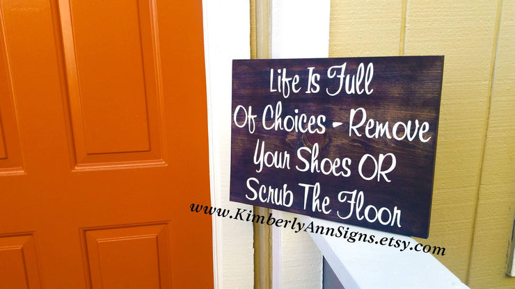Entry way outdoor sign / Remove your shoes or scrub the floor sign / Front door sign / No shoes in house sign / Hanging outdoor remove shoes