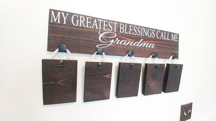 My greatest blessings call me / Personalized Grandma gift / Gift for mom / Custom grandparent name sign / Nana gift / Custom Picture sign