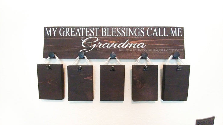 My greatest blessings call me / Personalized Grandma gift / Gift for mom / Custom grandparent name sign / Nana gift / Custom Picture sign