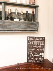 Lord give me coffee wine sign / Kitchen bar decor / Kitchen sign / Wine sign / Coffee wine sign decor / Rustic wine sign / Farmhouse sign