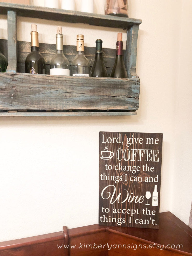 Lord give me coffee wine sign / Kitchen bar decor / Kitchen sign / Wine sign / Coffee wine sign decor / Rustic wine sign / Farmhouse sign