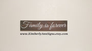 Family is forever custom wooden sign / Farmhouse style family sign / Family is forever sign / Family decor sign / Rustic family wood sign