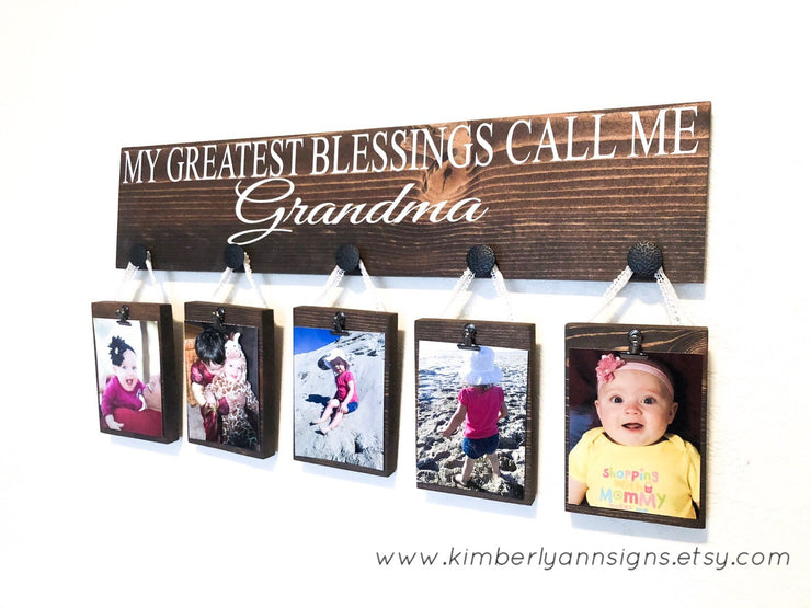 My greatest blessings call me / Personalized Grandma gift / Gift for mom / Custom grandparent name sign / Nana gift / Custom Picture sign