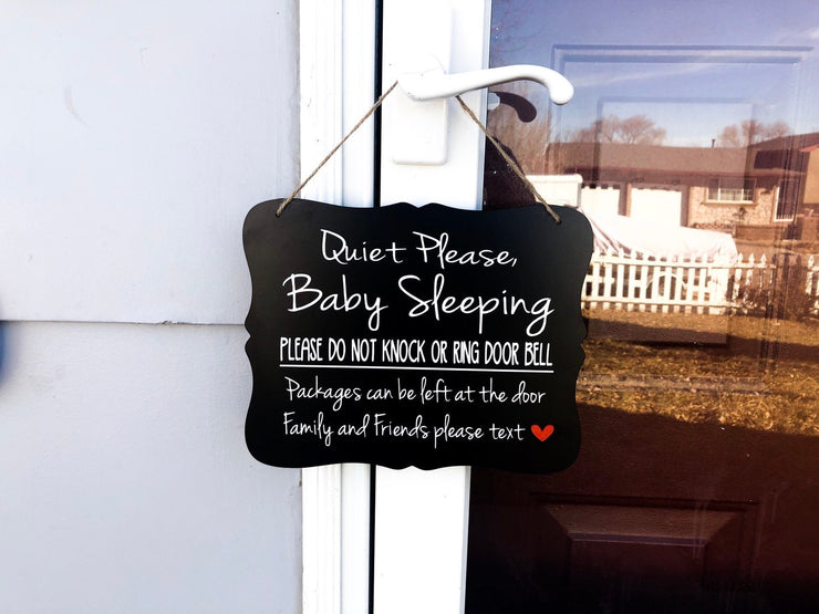 Quiet please baby sleeping, do not knock or ring door bell, packages can be left at the door.. Front door/outdoor wood sign for hanging