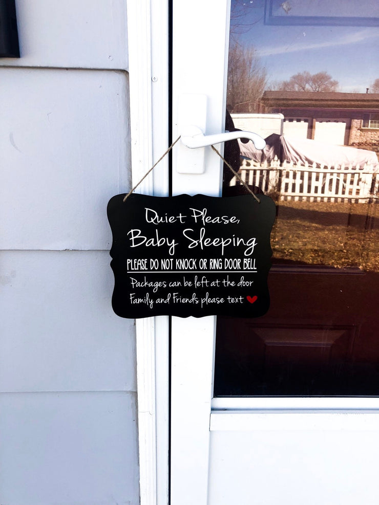 Quiet please baby sleeping, do not knock or ring door bell, packages can be left at the door.. Front door/outdoor wood sign for hanging