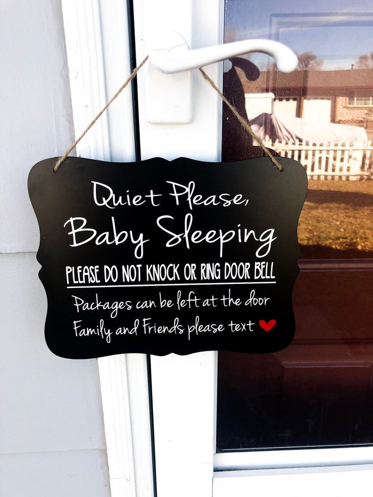 Quiet please baby sleeping, do not knock or ring door bell, packages can be left at the door.. Front door/outdoor wood sign for hanging