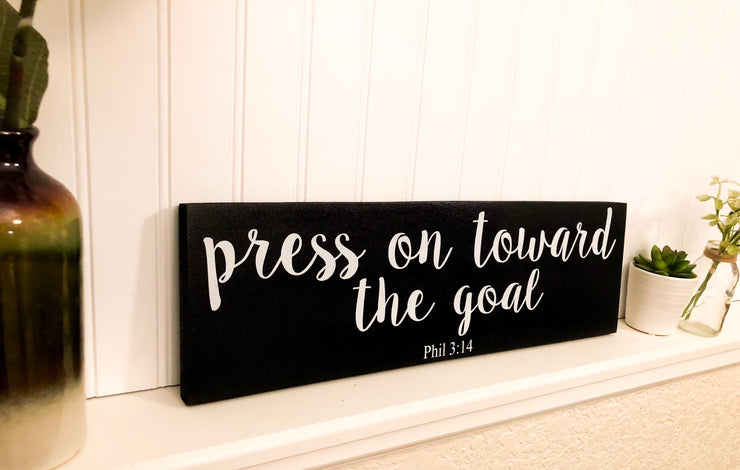 Wooden sign Press on toward the goal Phil 3 14 bible verse home decor, Bible sign quote decor for your home, Wood sign with bible verse,