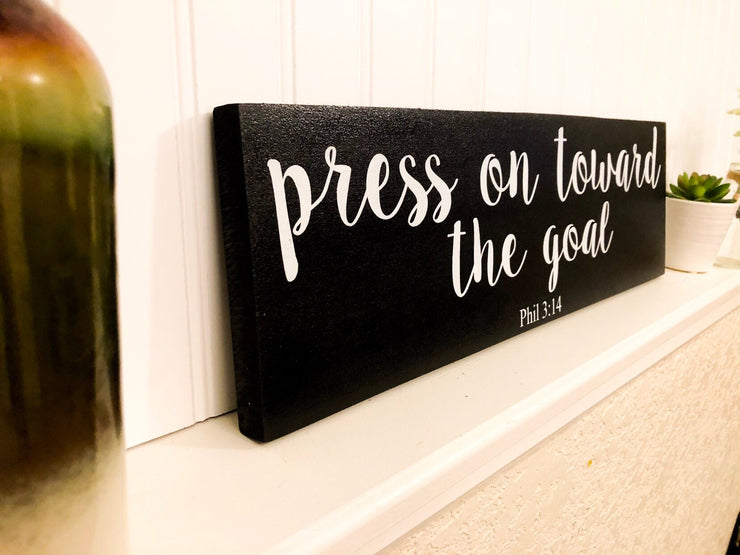 Wooden sign Press on toward the goal Phil 3 14 bible verse home decor, Bible sign quote decor for your home, Wood sign with bible verse,