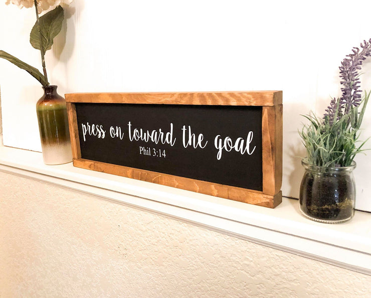 Press on toward the goal bible verse framed wooden sign, Phil 3 14. Bible verse wooden framed sign. Motivational goal wooden framed sign