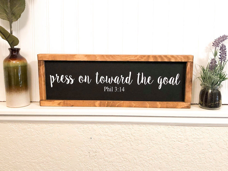 Press on toward the goal bible verse framed wooden sign, Phil 3 14. Bible verse wooden framed sign. Motivational goal wooden framed sign