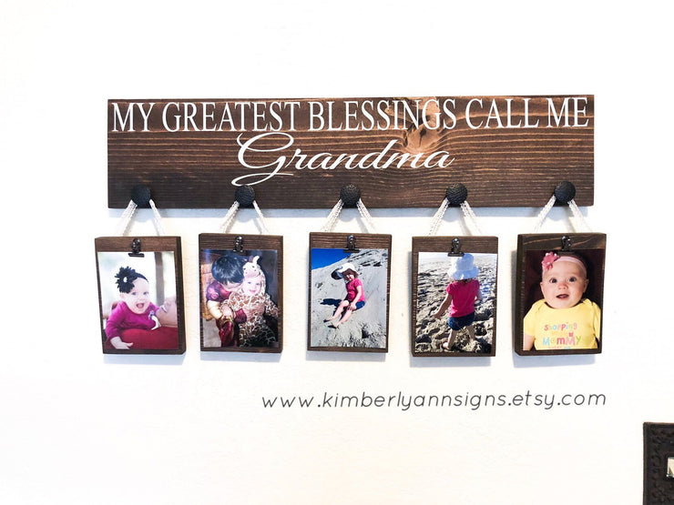 My greatest blessings call me / Personalized Grandma gift / Gift for mom / Custom grandparent name sign / Nana gift / Custom Picture sign
