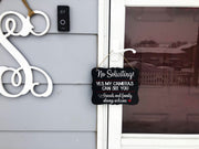 No soliciting! Yes my cameras can see you / No Soliciting door sign / Front door hanging no soliciting sign / I have cameras wooden sign