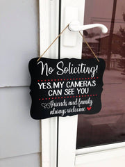 No soliciting! Yes my cameras can see you / No Soliciting door sign / Front door hanging no soliciting sign / I have cameras wooden sign