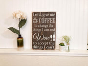 Lord give me coffee wine sign / Kitchen bar decor / Kitchen sign / Wine sign / Coffee wine sign decor / Rustic wine sign / Farmhouse sign