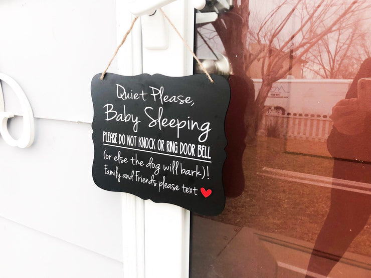 Quiet please baby sleeping, do not knock or ring door bell, (or else the dog will bark)! .. Front door/outdoor wood sign for hanging