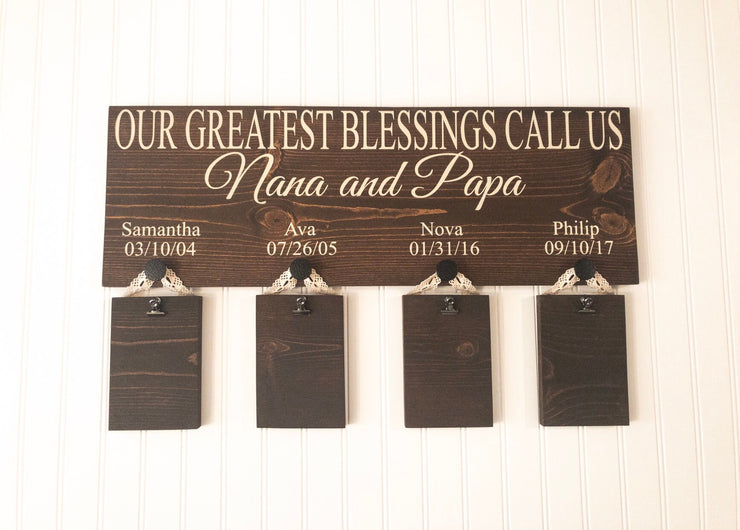 Our greatest blessings call us sign / Personalized Grandparent sign with Grand kid names and birthdays / 4 Grandchildren sign / Custom gift