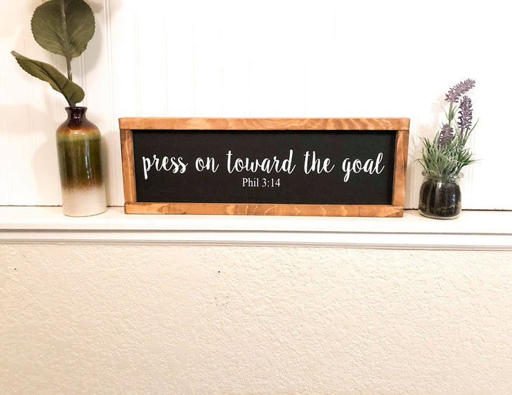 Press on toward the goal bible verse framed wooden sign, Phil 3 14. Bible verse wooden framed sign. Motivational goal wooden framed sign