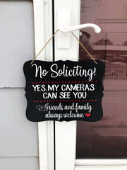 No soliciting! Yes my cameras can see you / No Soliciting door sign / Front door hanging no soliciting sign / I have cameras wooden sign