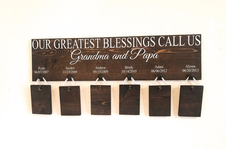Our greatest blessings call us / Custom grandparent sign / Personalized grandparent sign / With grandkid names and bdays / Picture wood sign