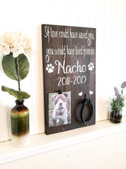 Personalized dog, cat or animal that has passed sign / If love could have saved you wood sign / Remembrance wood sign for animal that passed