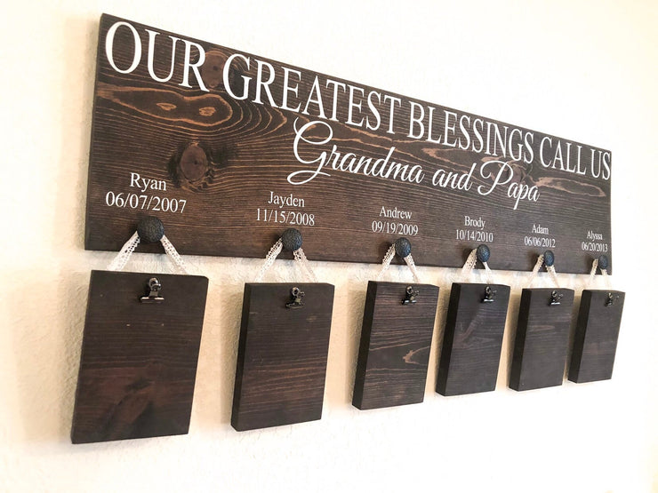 Our greatest blessings call us / Custom grandparent sign / Personalized grandparent sign / With grandkid names and bdays / Picture wood sign