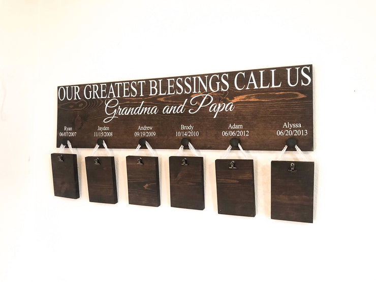 Our greatest blessings call us / Custom grandparent sign / Personalized grandparent sign / With grandkid names and bdays / Picture wood sign