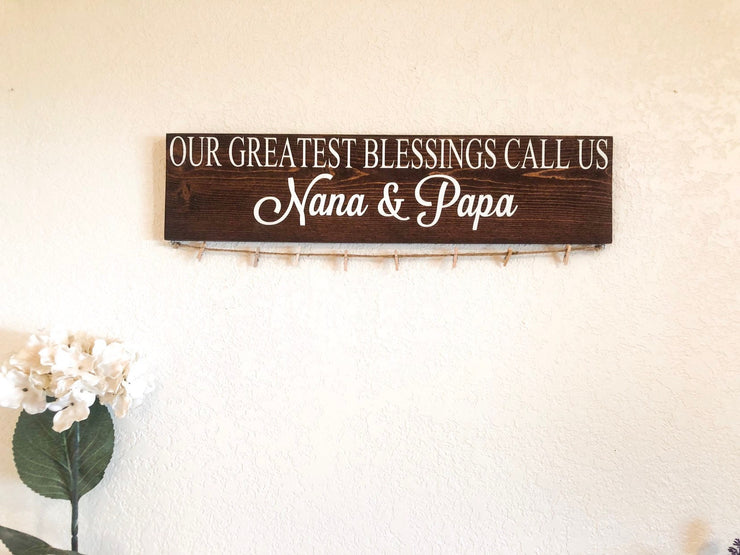 Personalized grandparent gift / Our greatest blessings sign / Nana & Papa sign / Custom Grandma and Grandpa gift / Picture hanger sign