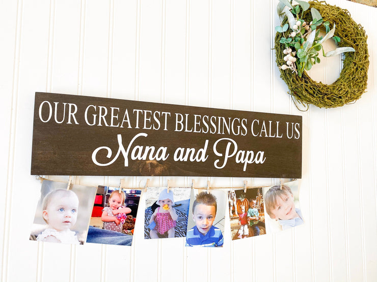 Personalized grandparent gift / Our greatest blessings sign / Nana & Papa sign / Custom Grandma and Grandpa gift / Picture hanger sign