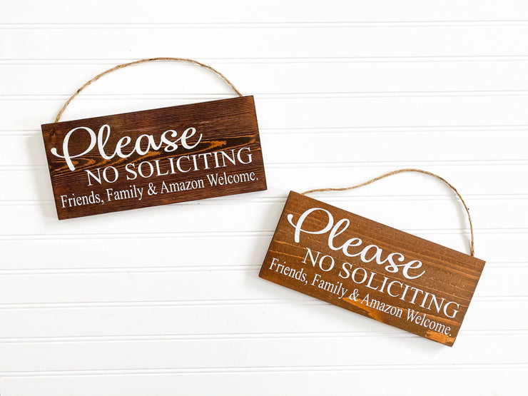 Please no soliciting wood sign / Friends, Family and Amazon welcome / Hanging door sign / Front door no soliciting sign / Small door sign