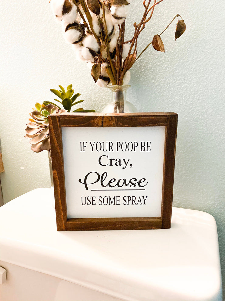 Funny bathroom sign / Framed if your poop be cray sign / Farmhouse style bathroom framed sign / Framed wooden bathroom decor / Bath sign