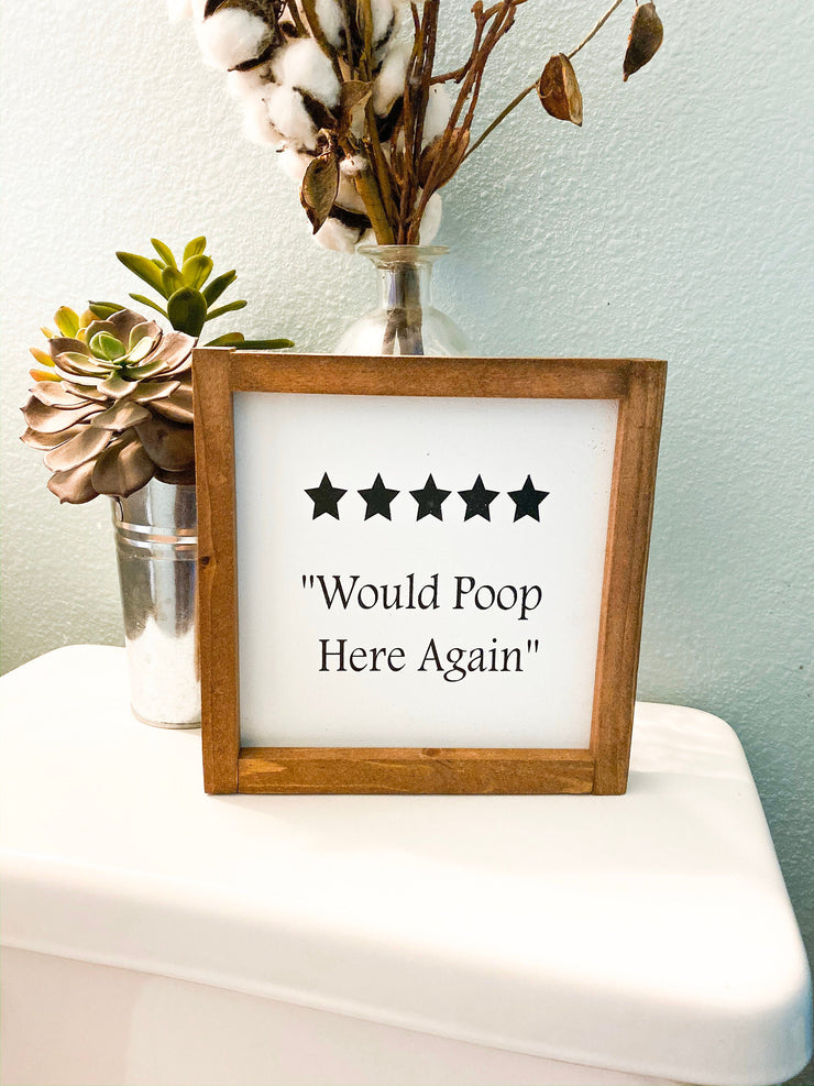 Bathroom framed wood sign/ Would Poop Here Again ***** / Cute/Funny farmhouse framed bathroom sign decor / 5 star rating bathroom sign