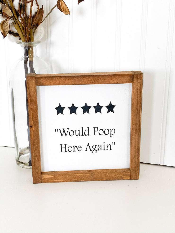 Bathroom framed wood sign/ Would Poop Here Again ***** / Cute/Funny farmhouse framed bathroom sign decor / 5 star rating bathroom sign