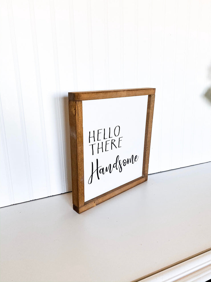 Hello There Handsome Framed Sign / Farmhouse style framed wooden bedroom decor sign / Bedroom decor sign / Bathroom decor sign for him