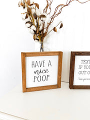 Have a nice poop framed wooden bathroom sign / Cute/Funny farmhouse framed bathroom sign decor / Bathroom counter top Have a nice poop sign