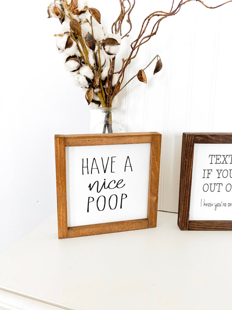 Have a nice poop framed wooden bathroom sign / Cute/Funny farmhouse framed bathroom sign decor / Bathroom counter top Have a nice poop sign
