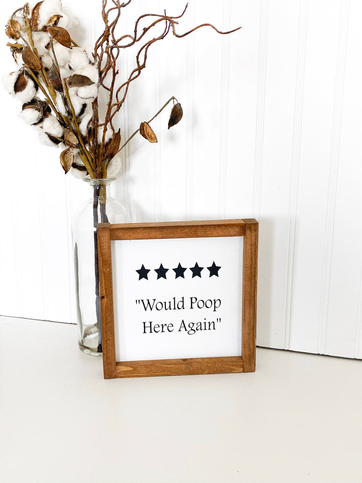 Bathroom framed wood sign/ Would Poop Here Again ***** / Cute/Funny farmhouse framed bathroom sign decor / 5 star rating bathroom sign
