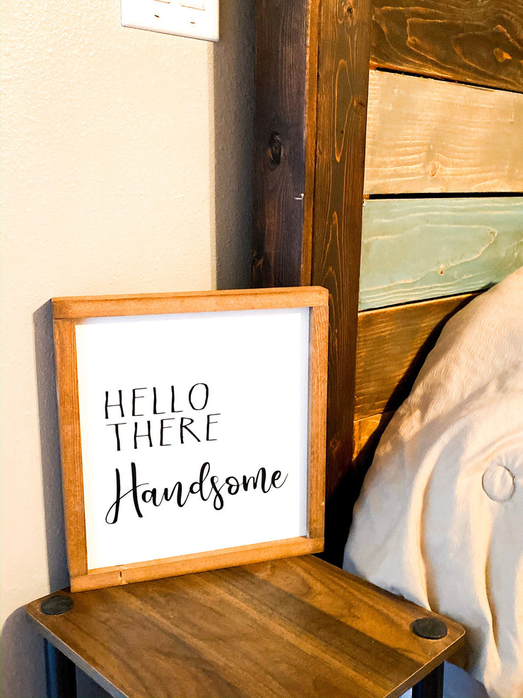 Hello There Handsome Framed Sign / Farmhouse style framed wooden bedroom decor sign / Bedroom decor sign / Bathroom decor sign for him