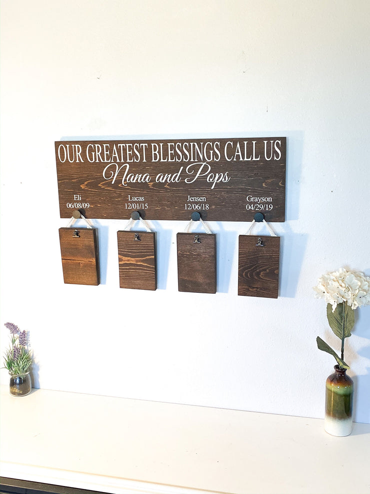 Our greatest blessings call us sign / Personalized Grandparent sign with Grand kid names and birthdays / 4 Grandchildren sign / Custom gift