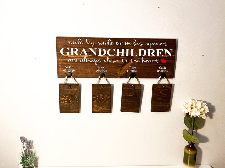 Side by side or miles apart Grandchildren are always close to the heart wooden grandparent custom size with grand children names and bdays