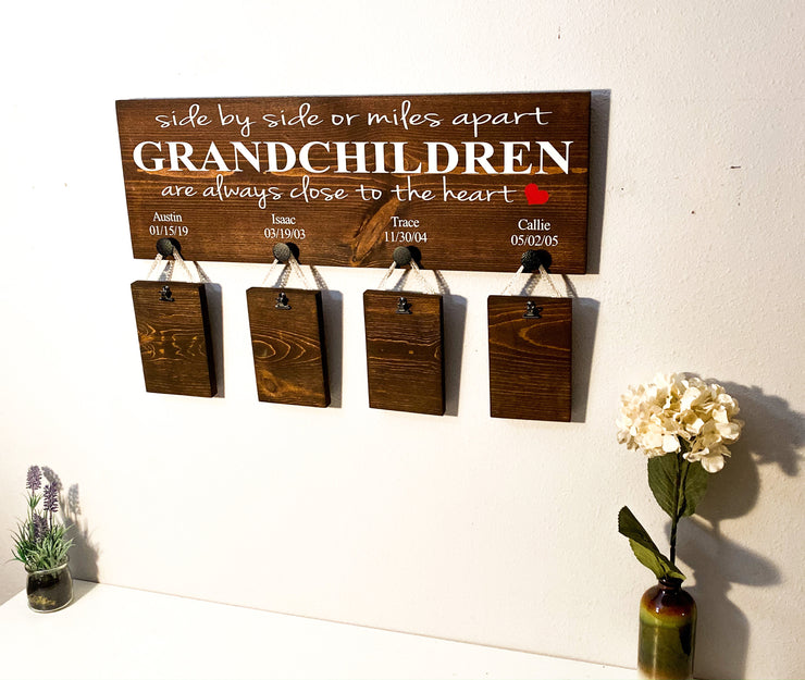 Side by side or miles apart Grandchildren are always close to the heart wooden grandparent custom size with grand children names and bdays
