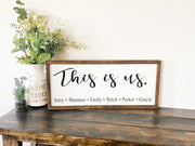 This is us framed wooden decor sign / Rustic farmhouse wall decor / Personalized this is us sign / Custom sign with family member names